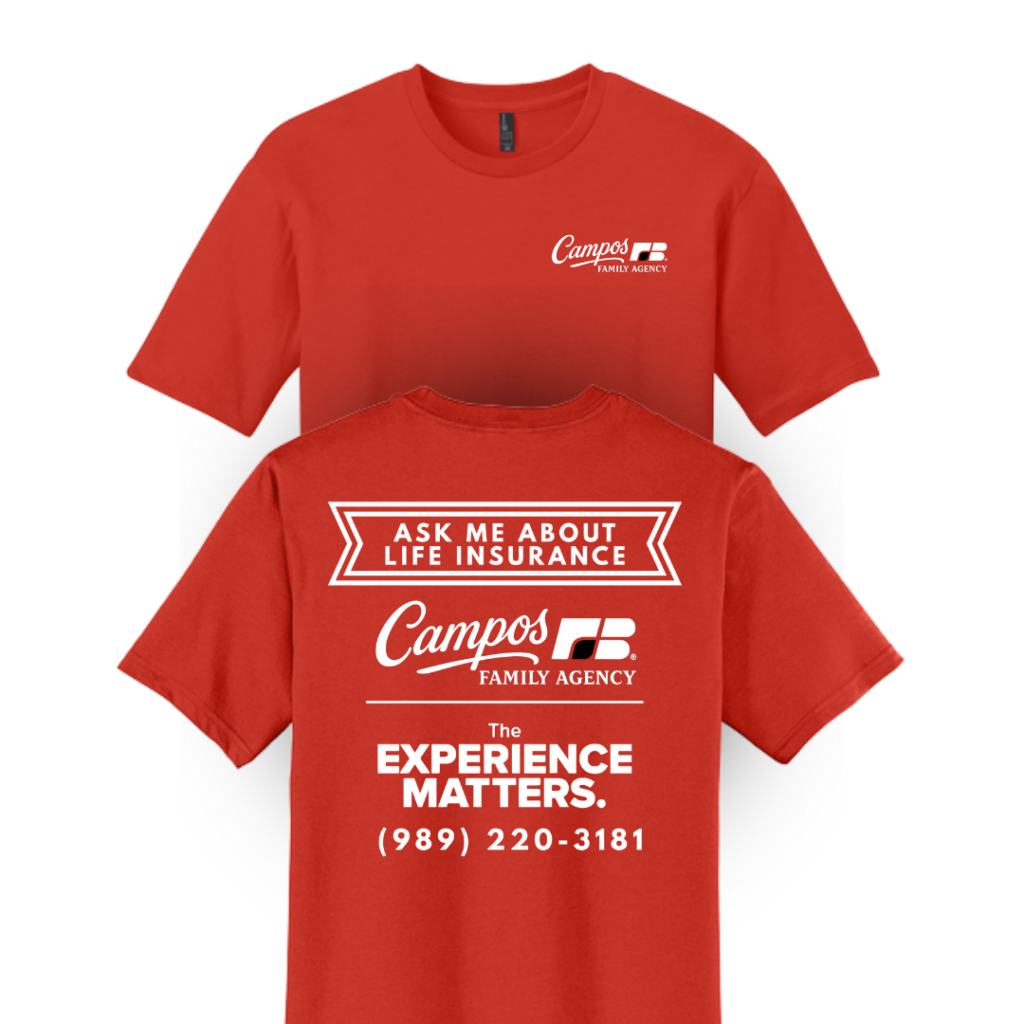 Campos Family Agency "Ask Me About Life Insurance" Banner Tee